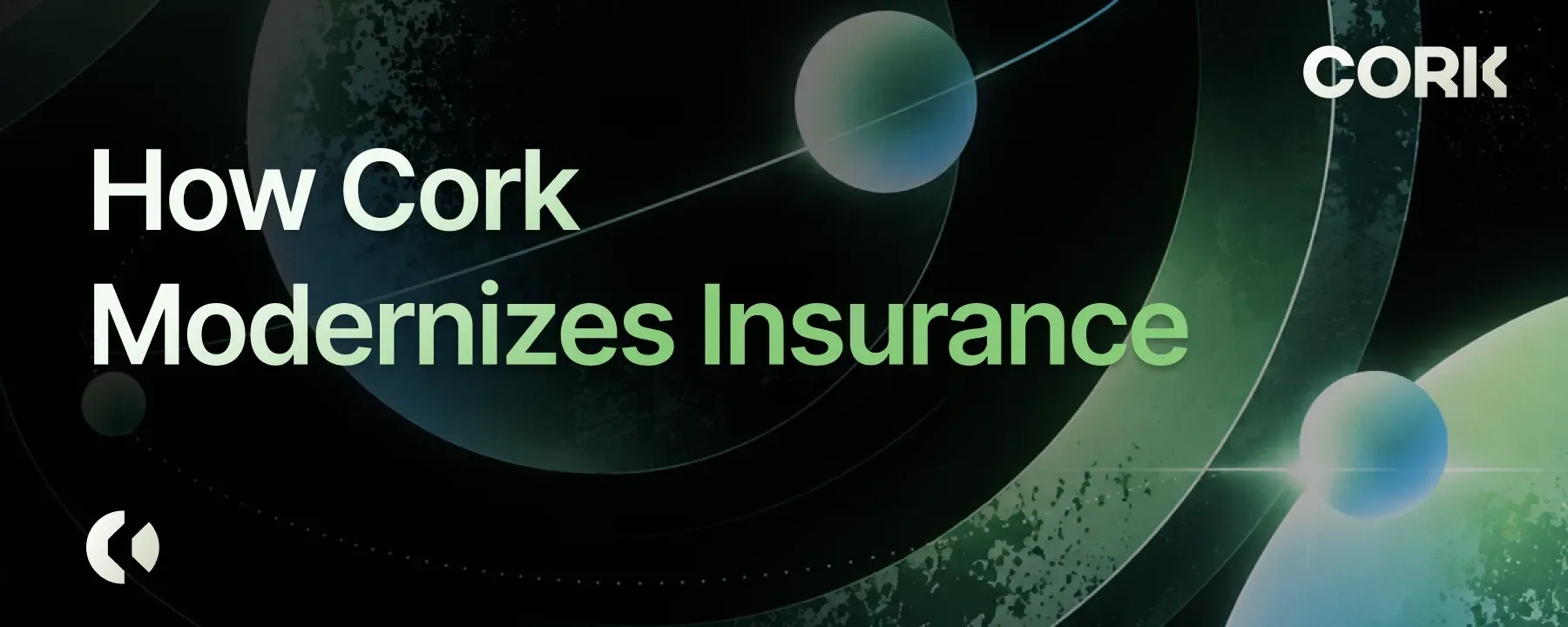 How Cork Modernizes Insurance